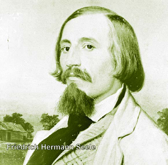 Hermann Seele, teacher, public official, writer, cultural leader — considered "the Soul of New Braunfels," 1841
